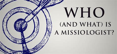 missologist|missiology.